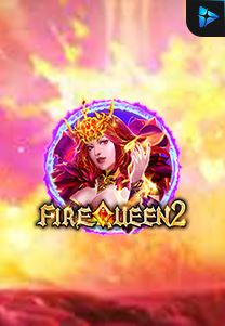 Bocoran RTP Fire Queen 2 di RTP PIN4D